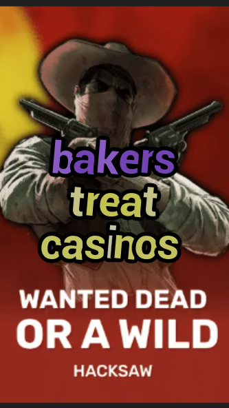 bakers treat casinos-trdjkmsxjksdss.com